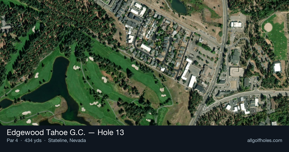Hole 13 aerial at Edgewood Tahoe G.C.