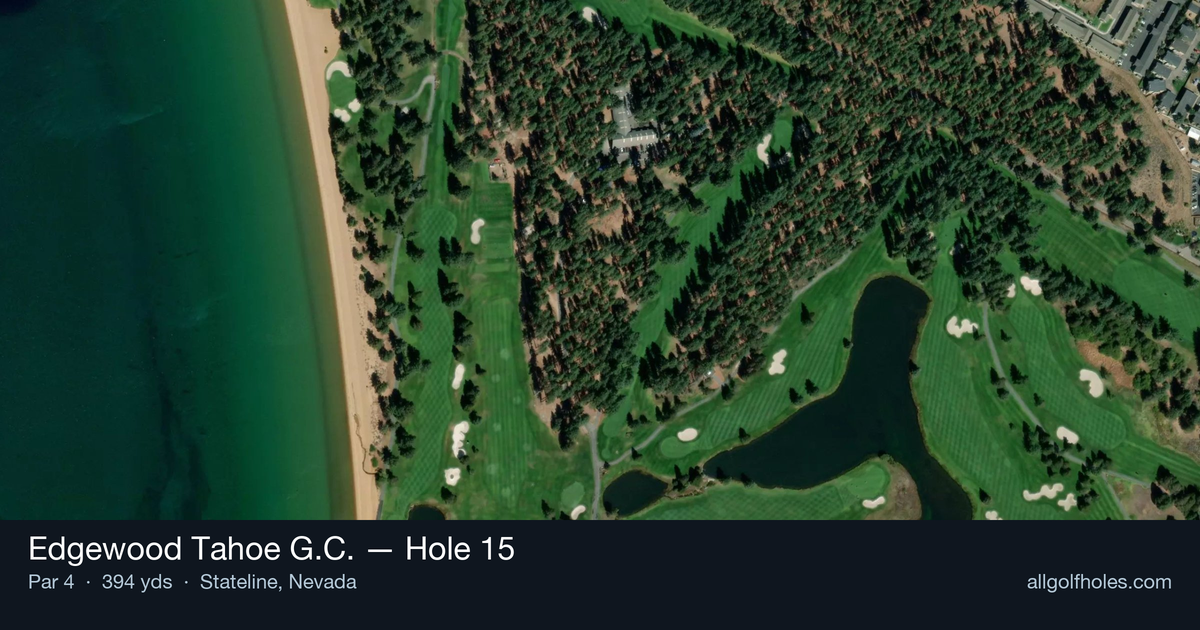 Hole 15 aerial at Edgewood Tahoe G.C.