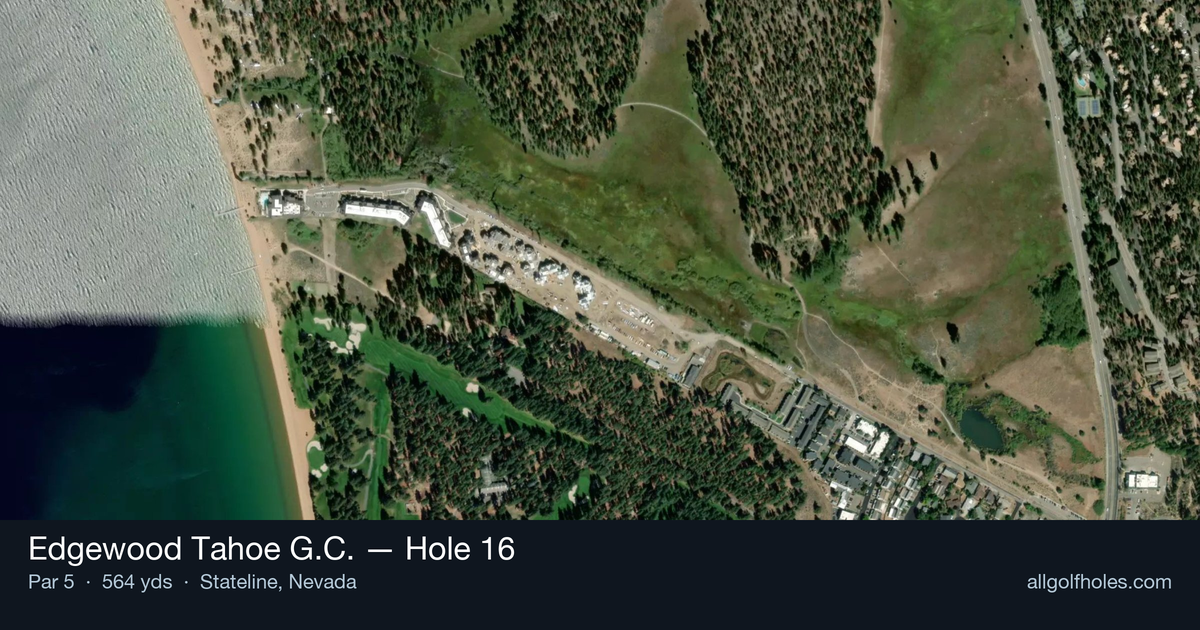 Hole 16 aerial at Edgewood Tahoe G.C.