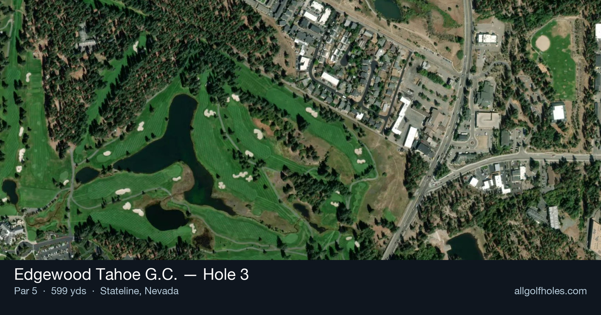Hole 3 aerial at Edgewood Tahoe G.C.