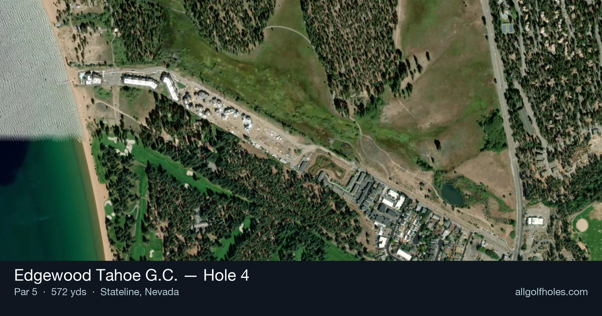 Hole 4 aerial at Edgewood Tahoe G.C.