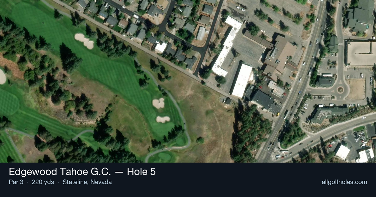 Hole 5 aerial at Edgewood Tahoe G.C.