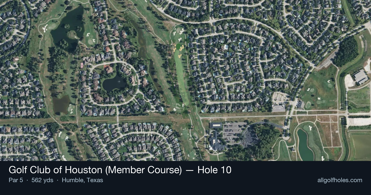 Hole 10 aerial at Golf Club of Houston (Member Course)