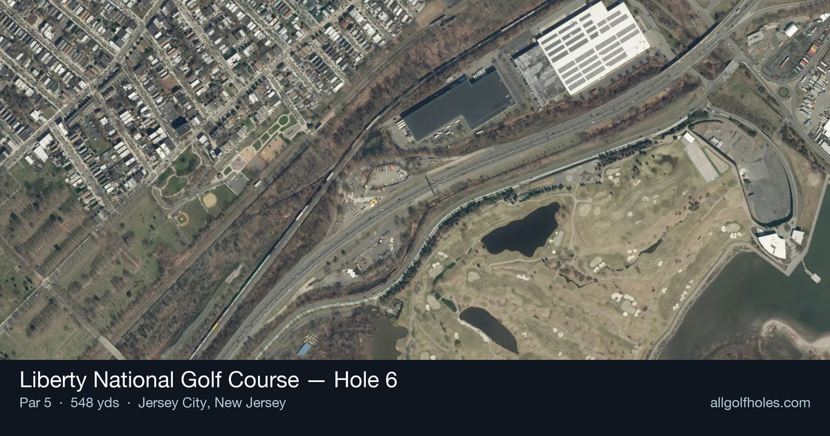 Hole 6 aerial at Liberty National Golf Course