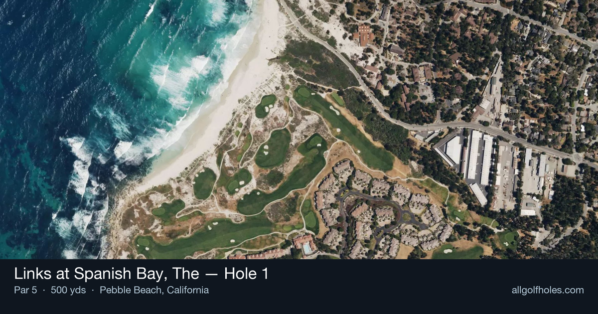 Hole 1 aerial at Links at Spanish Bay, The