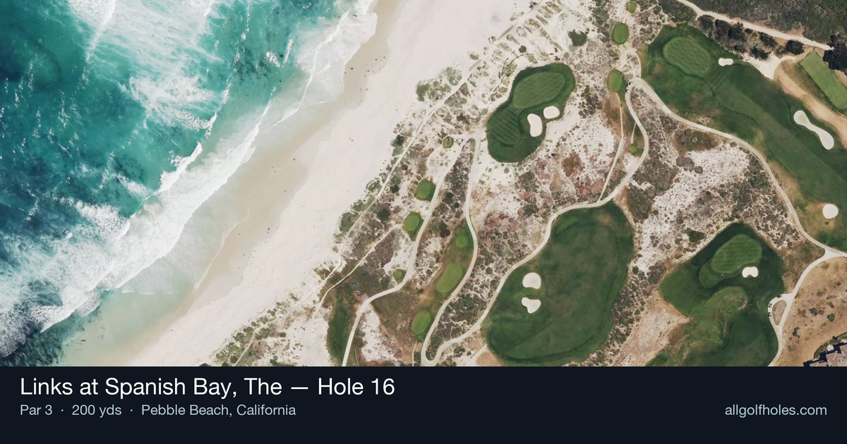Hole 16 aerial at Links at Spanish Bay, The
