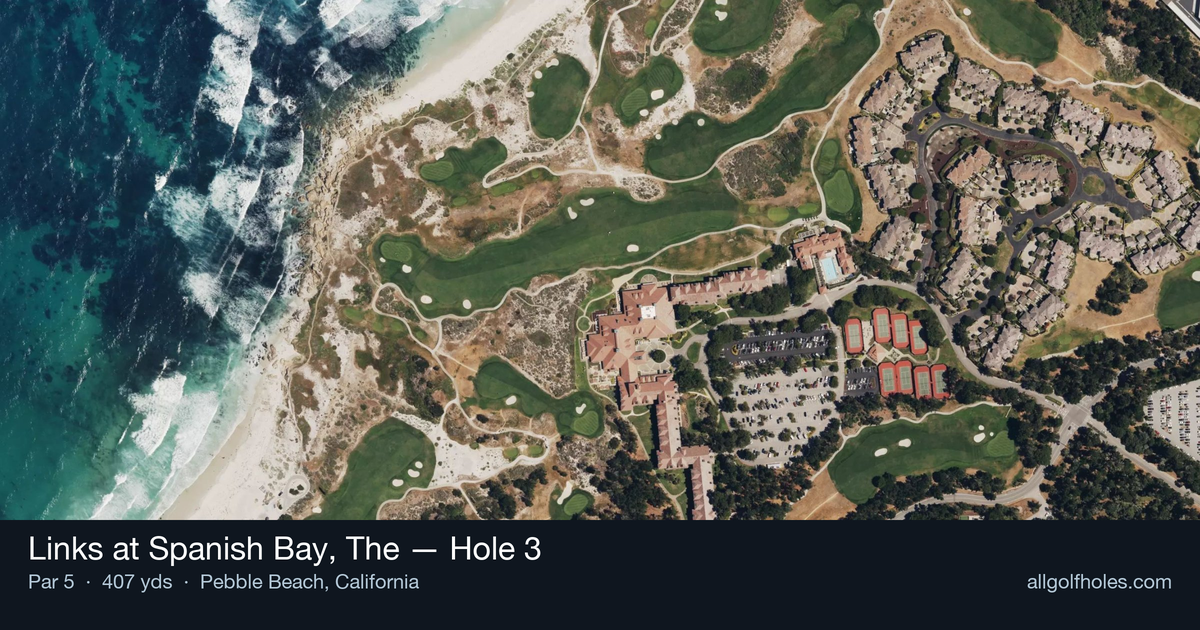 Hole 3 aerial at Links at Spanish Bay, The