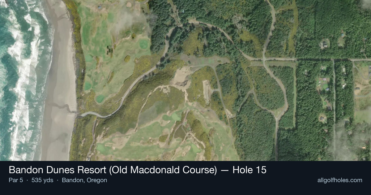 Hole 15 aerial at Bandon Dunes Resort (Old Macdonald Course)
