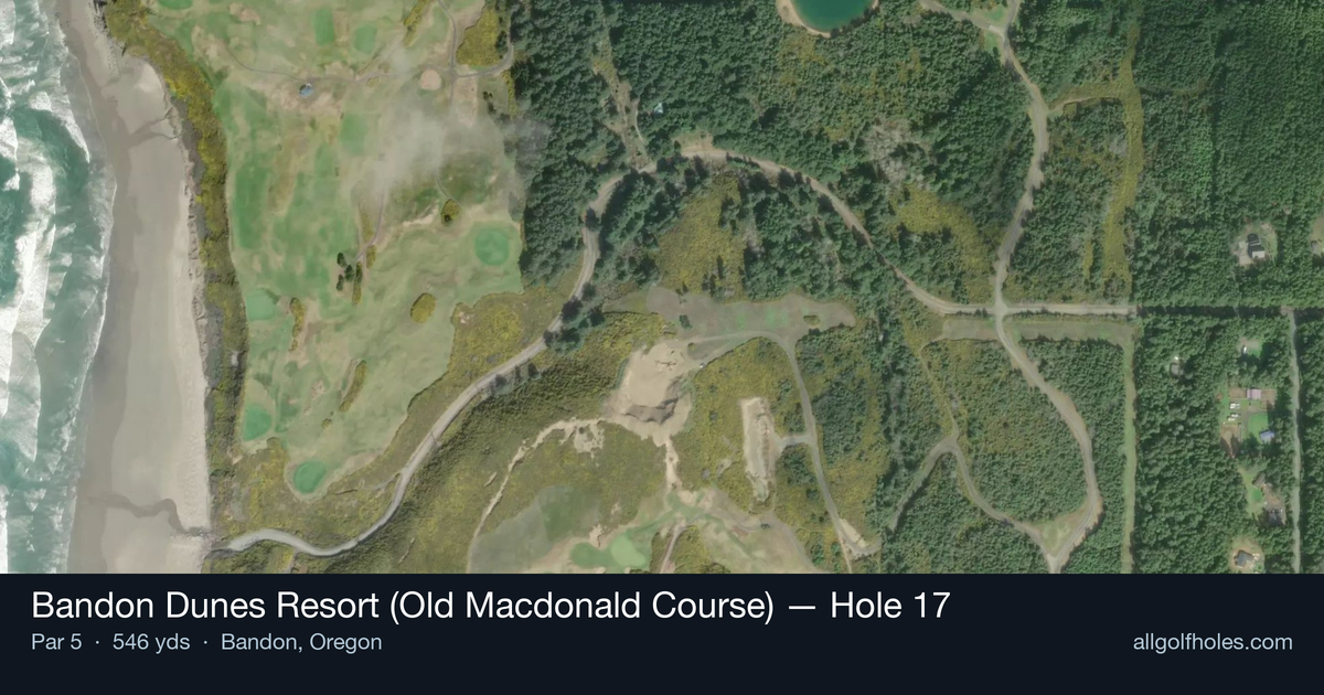 Hole 17 aerial at Bandon Dunes Resort (Old Macdonald Course)