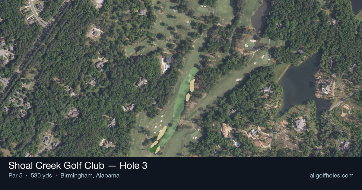 Hole 3 aerial at Shoal Creek Golf Club