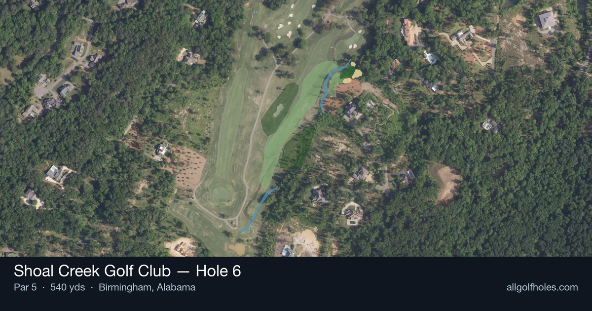 Hole 6 aerial at Shoal Creek Golf Club