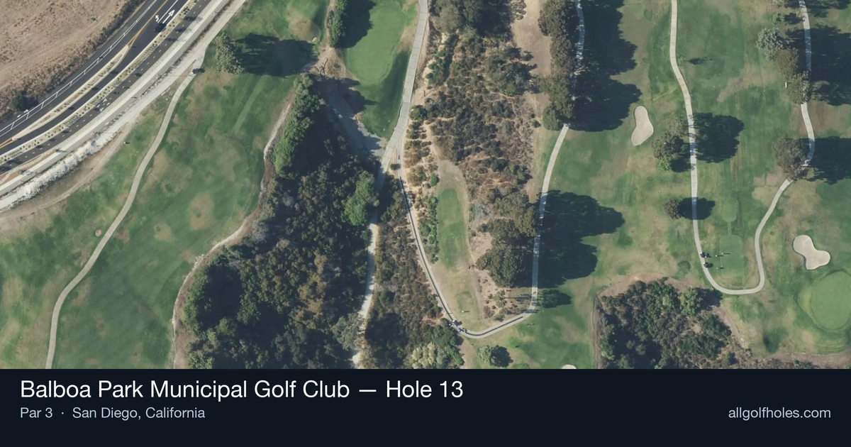 Hole 13 aerial at Balboa Park Municipal Golf Club