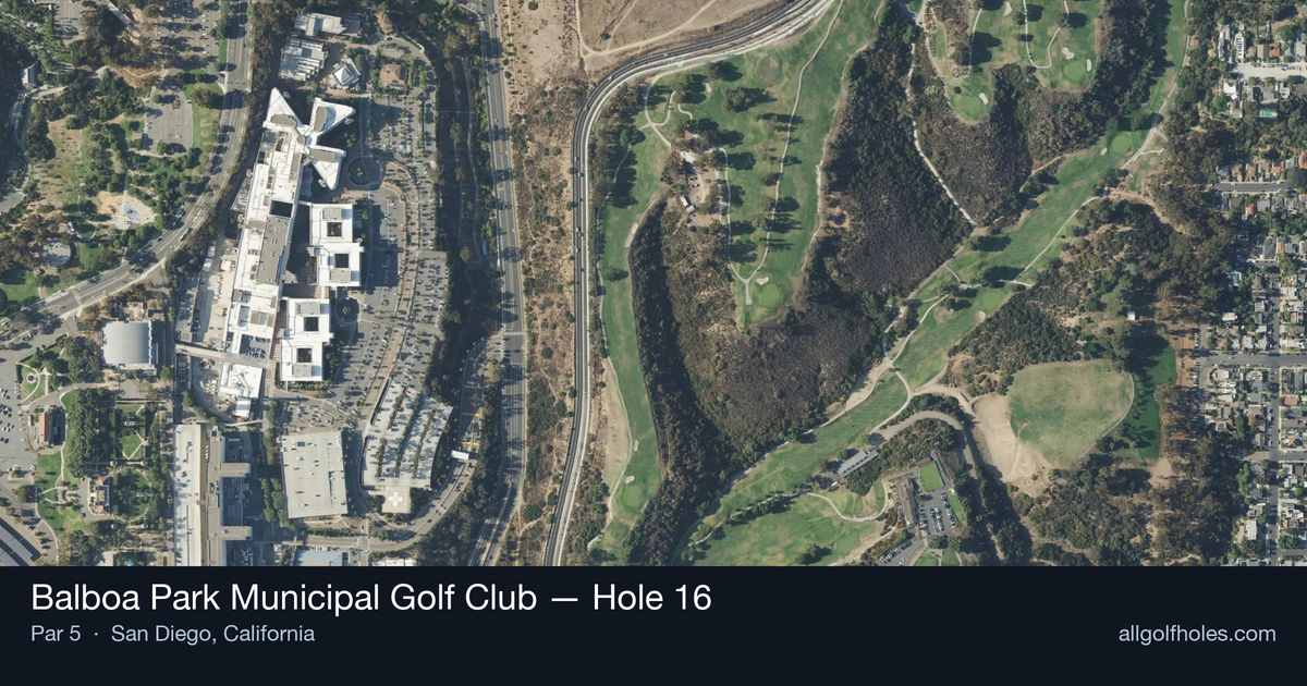 Hole 16 aerial at Balboa Park Municipal Golf Club
