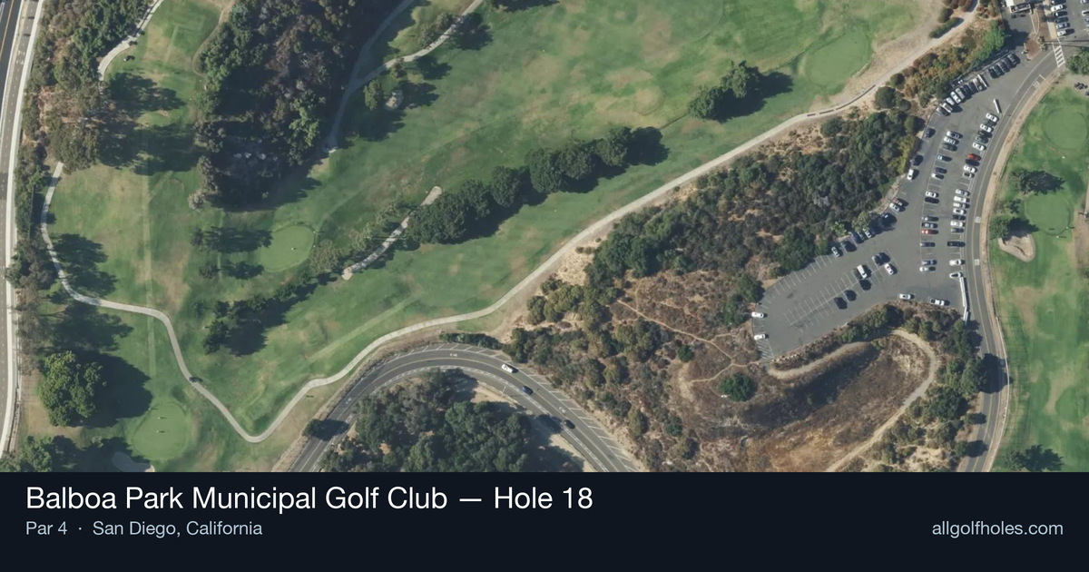 Hole 18 aerial at Balboa Park Municipal Golf Club