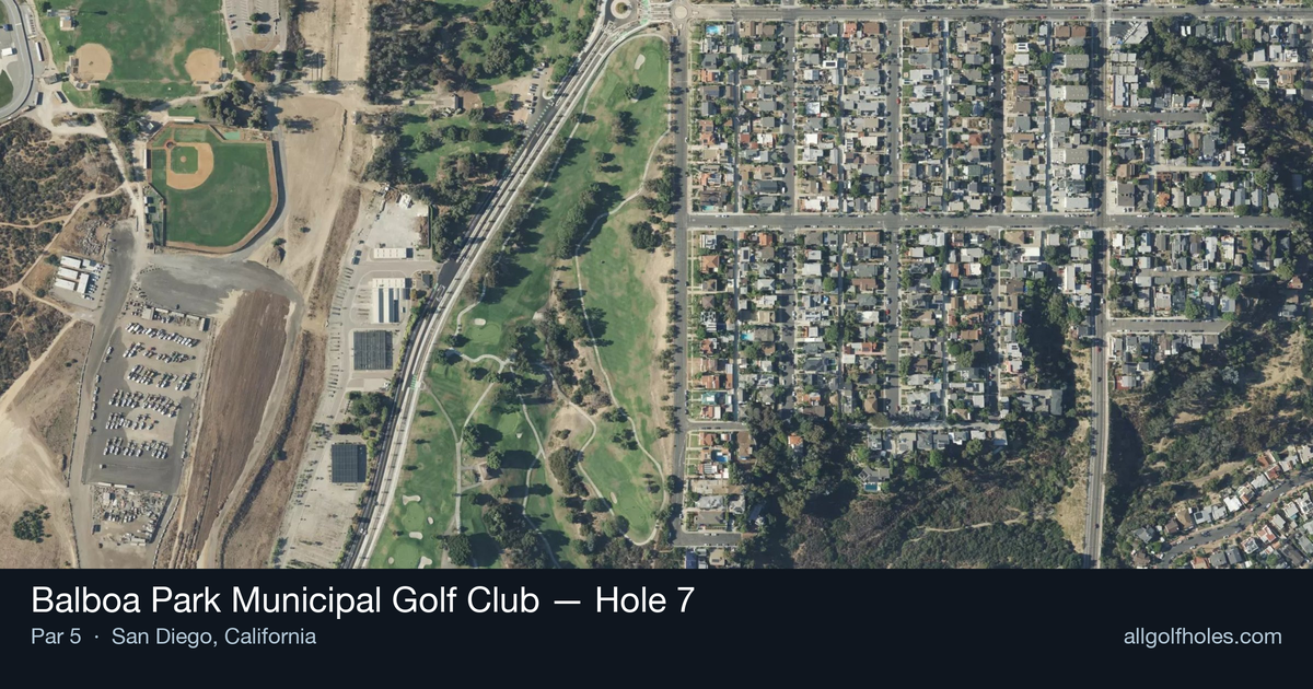 Hole 7 aerial at Balboa Park Municipal Golf Club