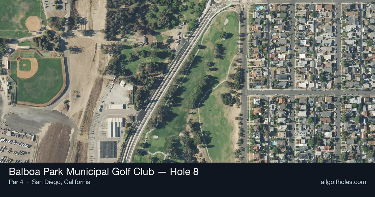 Hole 8 aerial at Balboa Park Municipal Golf Club