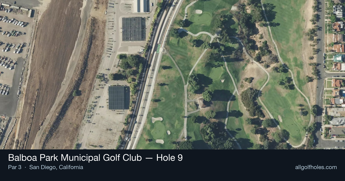 Hole 9 aerial at Balboa Park Municipal Golf Club