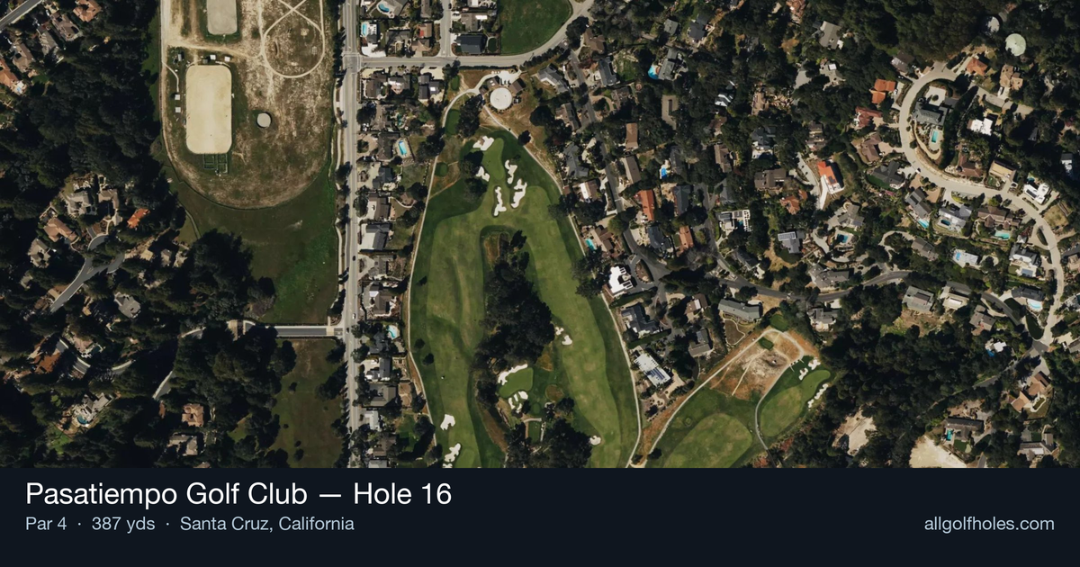 Hole 16 aerial at Pasatiempo Golf Club