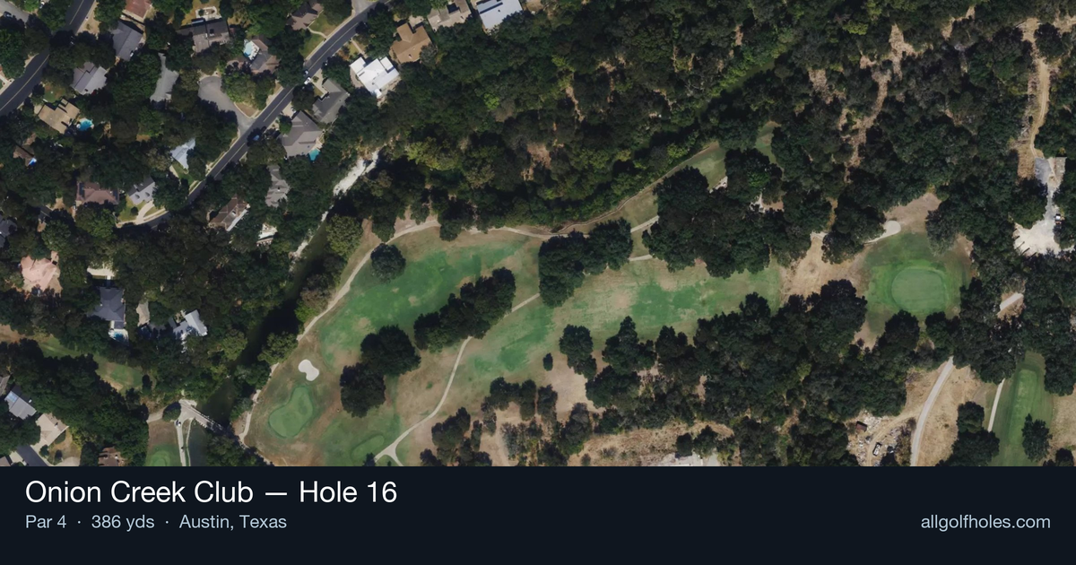 Hole 16 aerial at Onion Creek Club