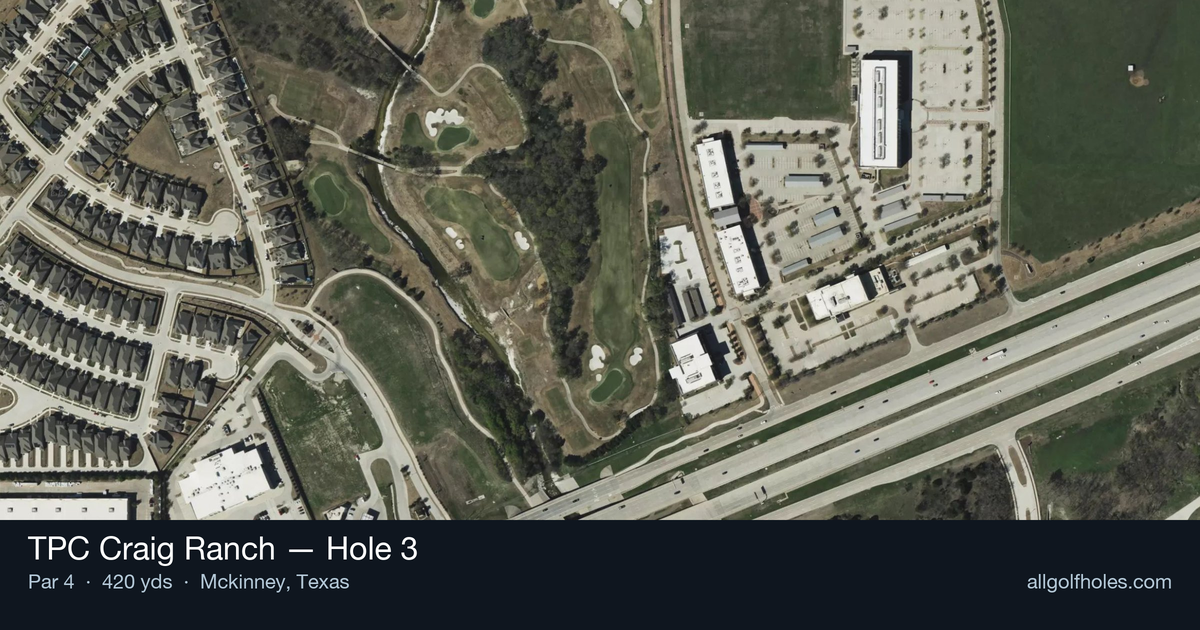 Hole 3 aerial at TPC Craig Ranch