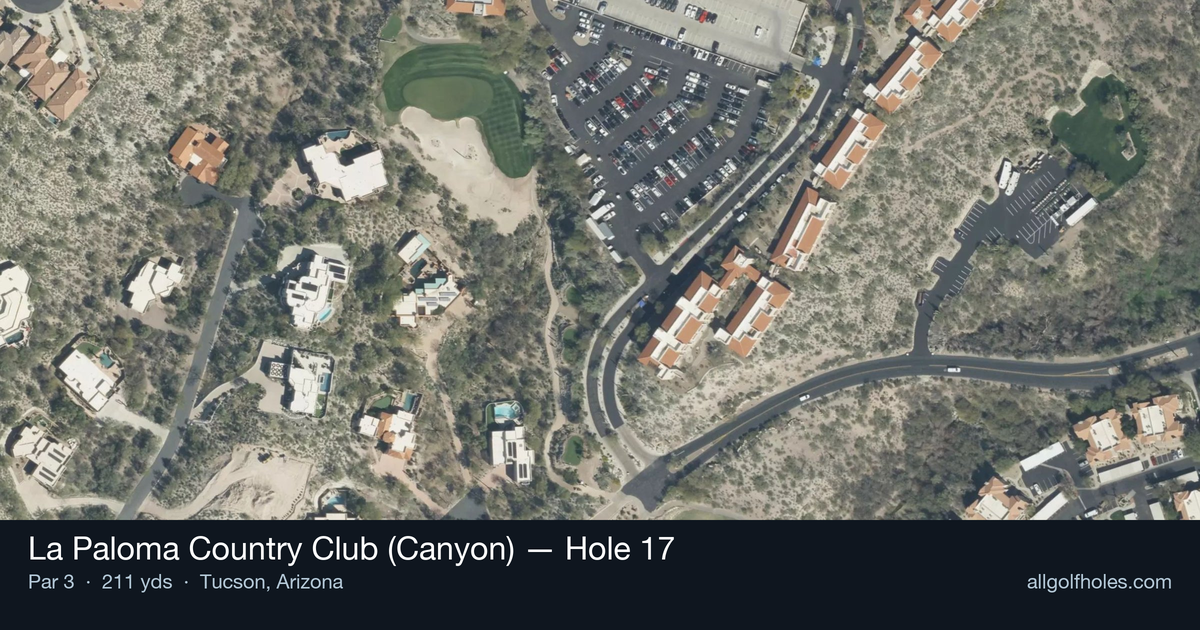 Hole 17 aerial at La Paloma Country Club (Canyon)