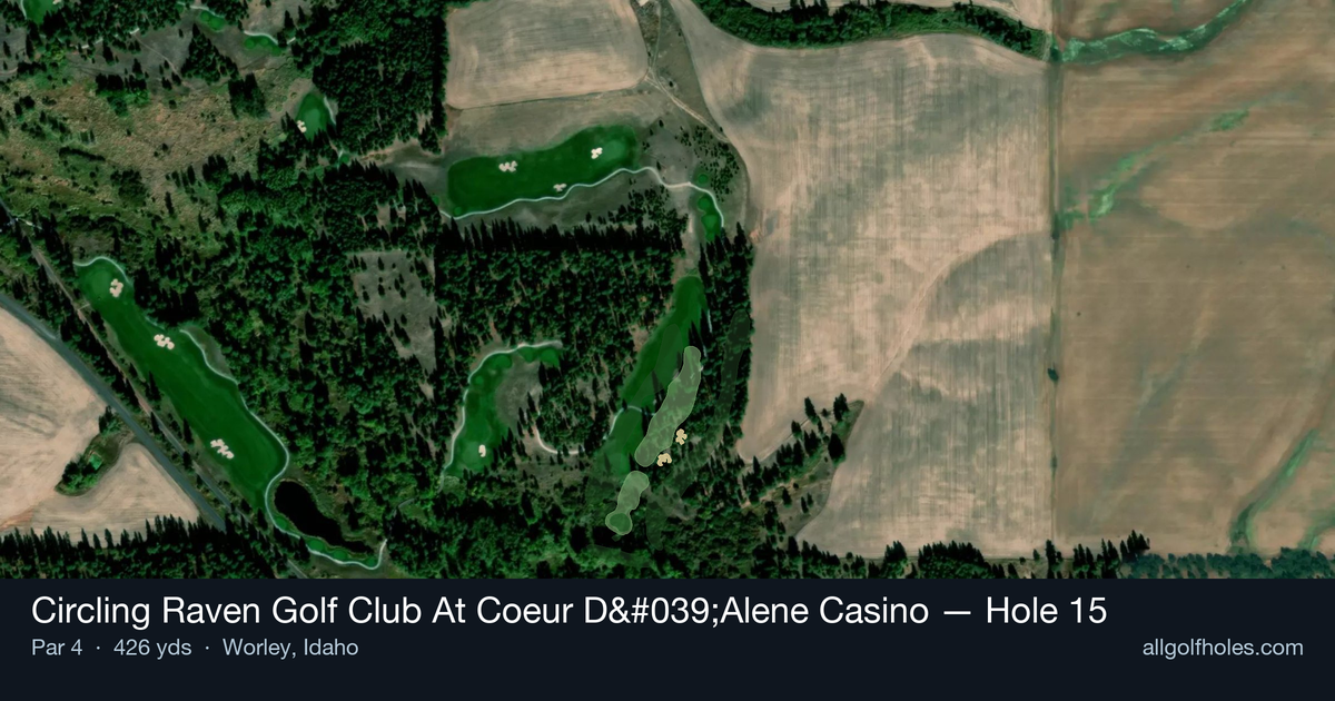 Hole 15 map at Circling Raven Golf Club At Coeur D'Alene Casino
