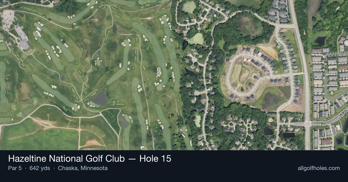Hole 15 aerial at Hazeltine National Golf Club