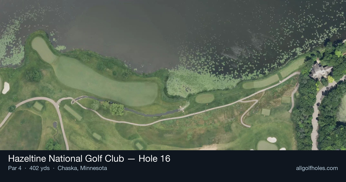 Hole 16 aerial at Hazeltine National Golf Club