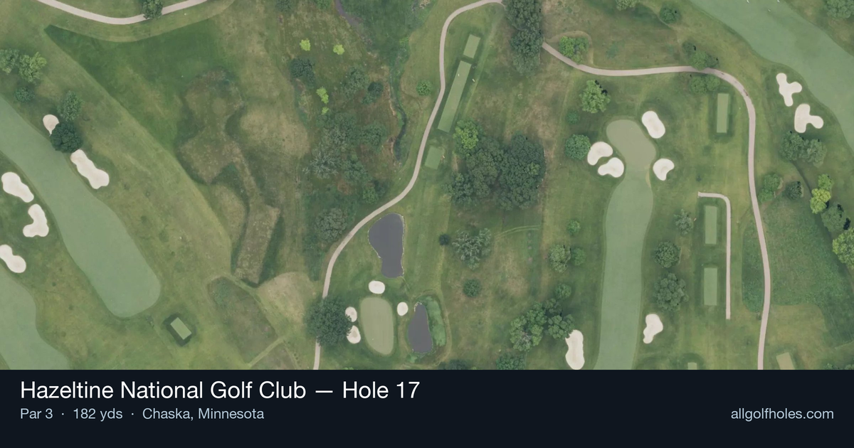 Hole 17 aerial at Hazeltine National Golf Club