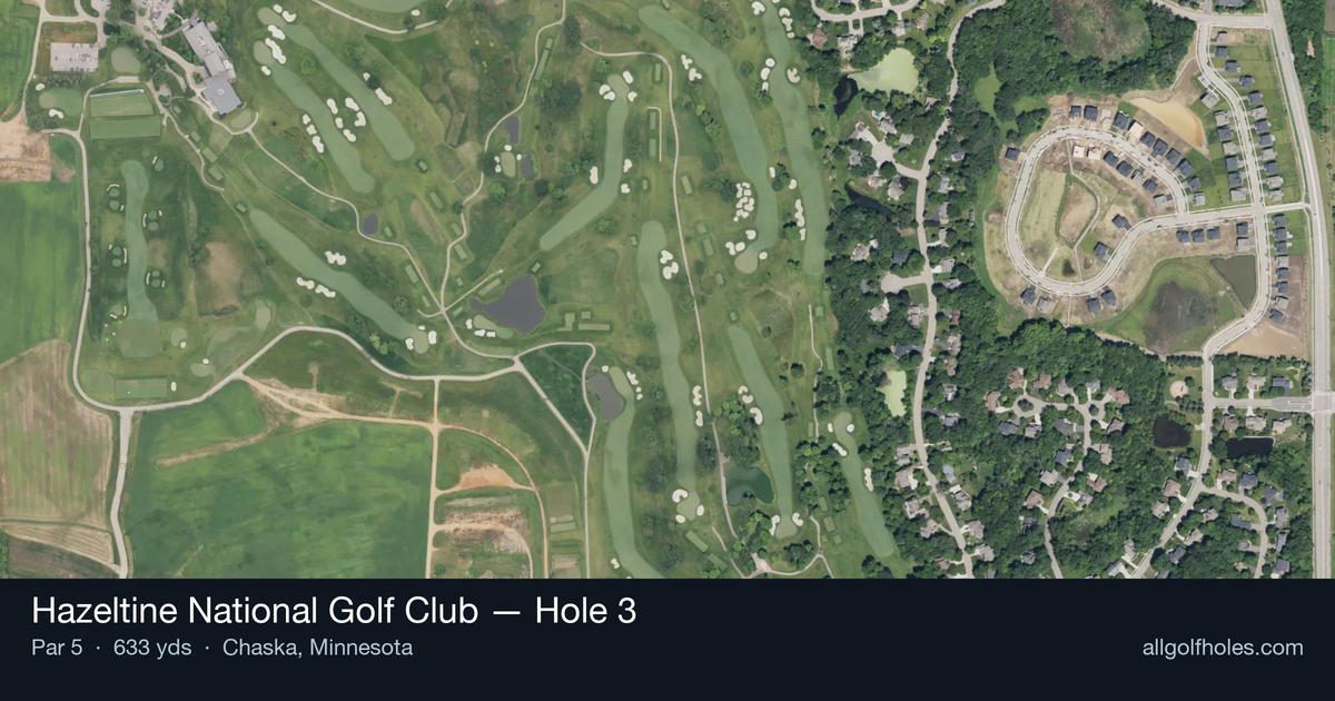 Hole 3 aerial at Hazeltine National Golf Club