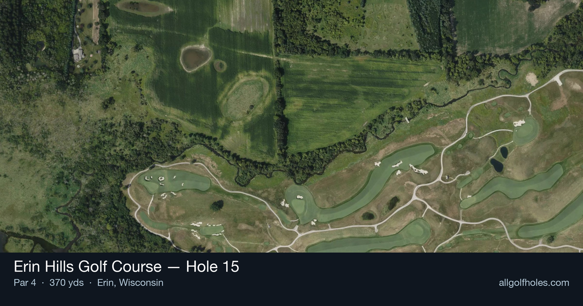 Hole 15 aerial at Erin Hills Golf Course