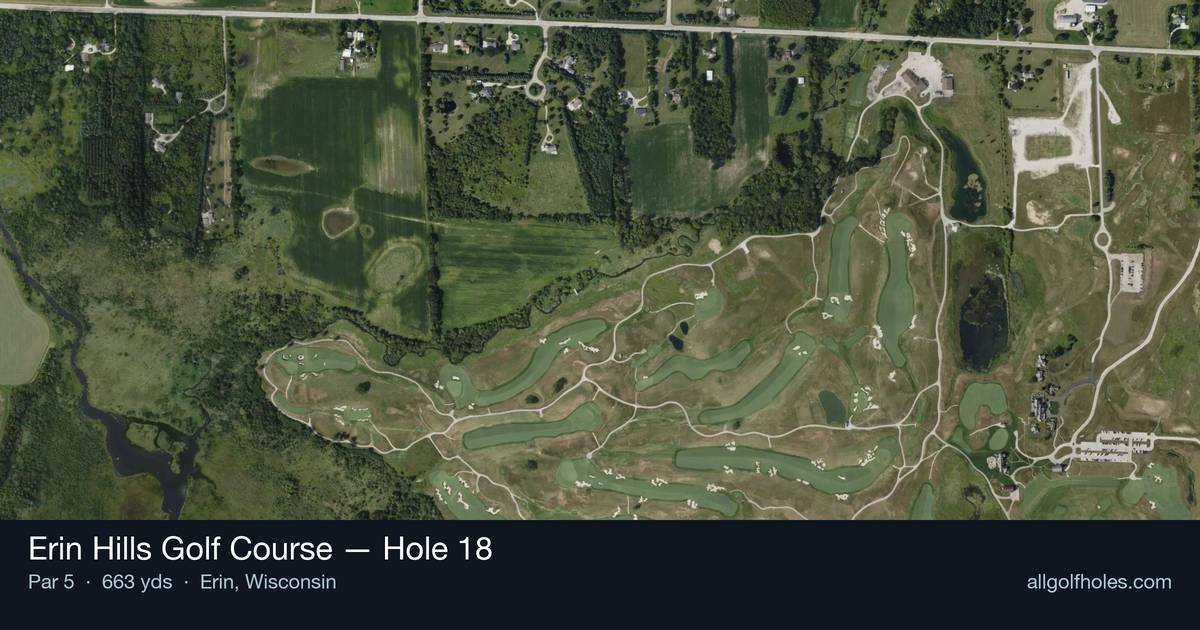 Hole 18 aerial at Erin Hills Golf Course