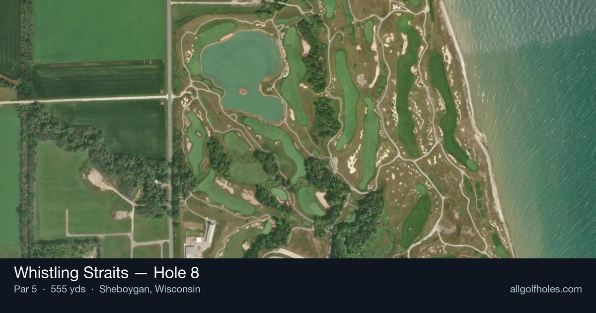 Hole 8 aerial at Whistling Straits