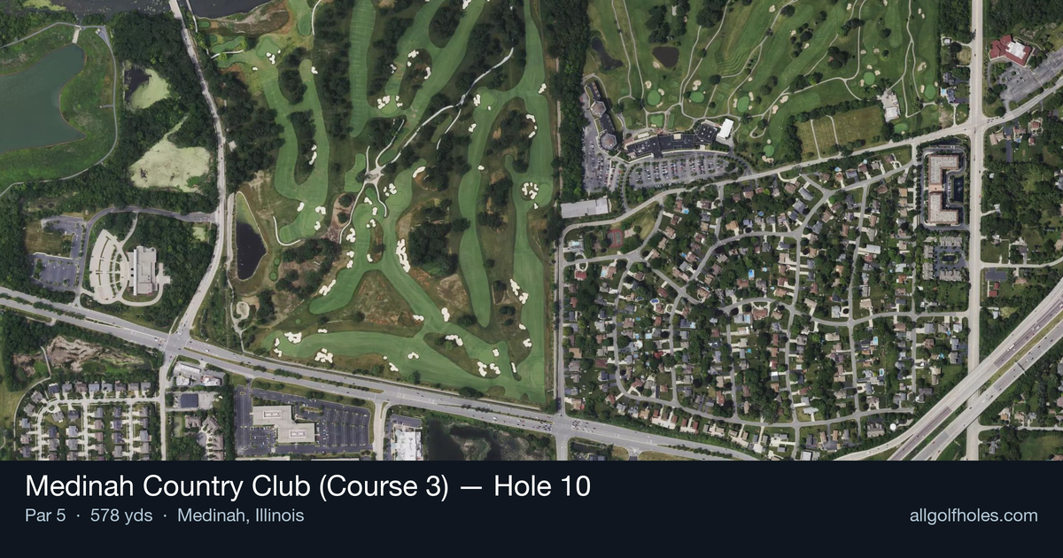 Hole 10 aerial at Medinah Country Club (Course 3)