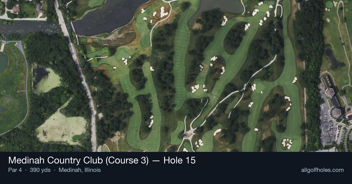 Hole 15 aerial at Medinah Country Club (Course 3)