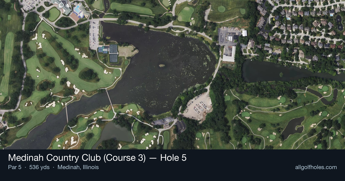 Hole 5 aerial at Medinah Country Club (Course 3)