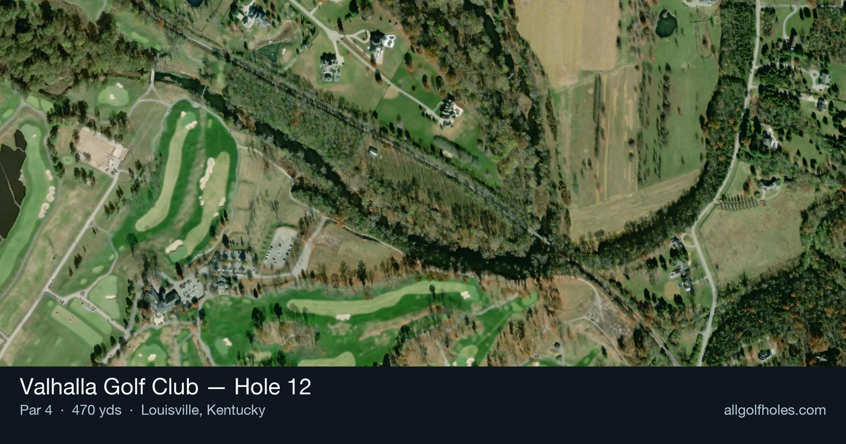 Hole 12 aerial at Valhalla Golf Club