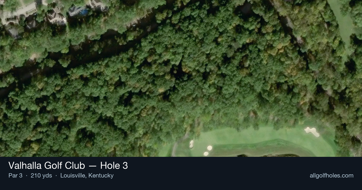 Hole 3 aerial at Valhalla Golf Club