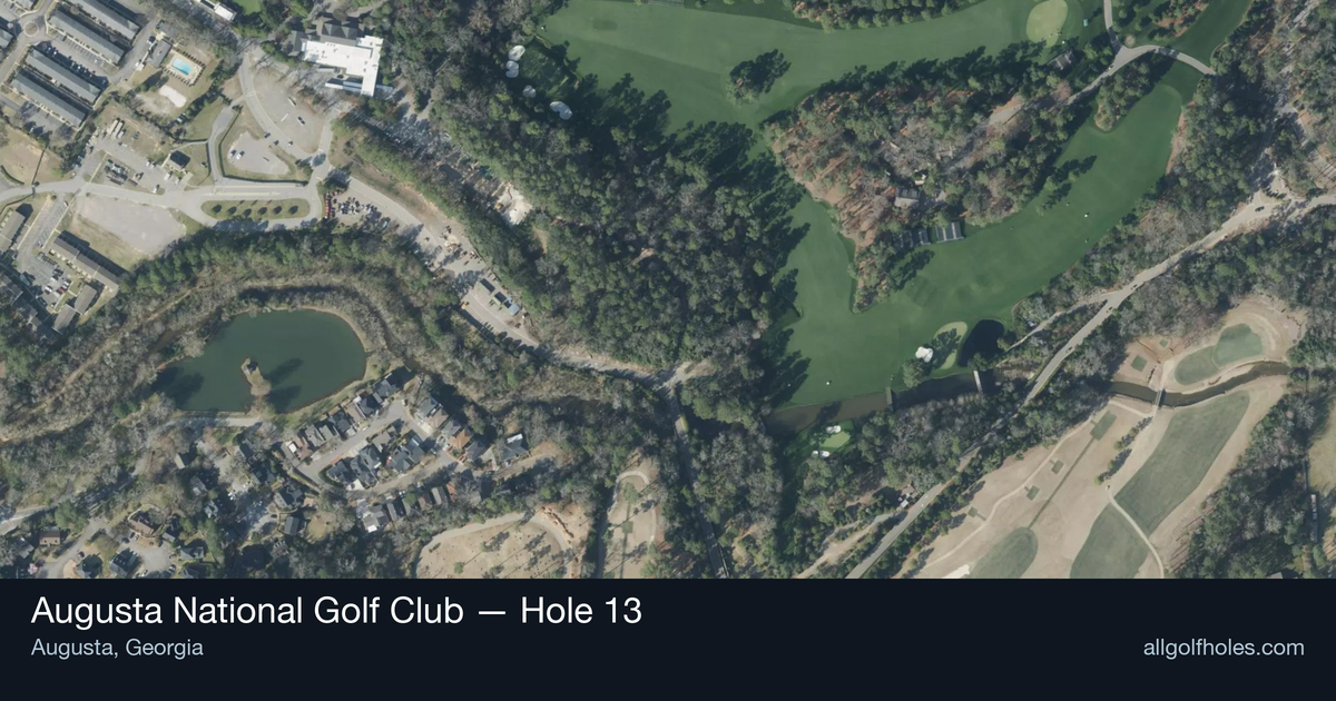 Hole 13 aerial at Augusta National Golf Club