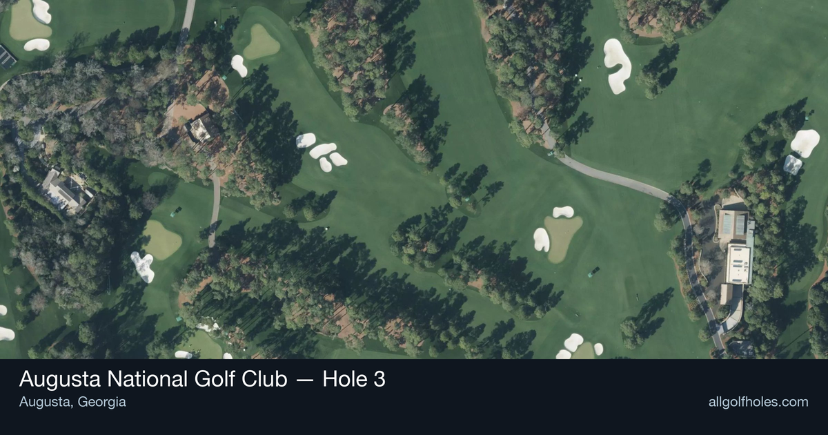 Hole 3 aerial at Augusta National Golf Club