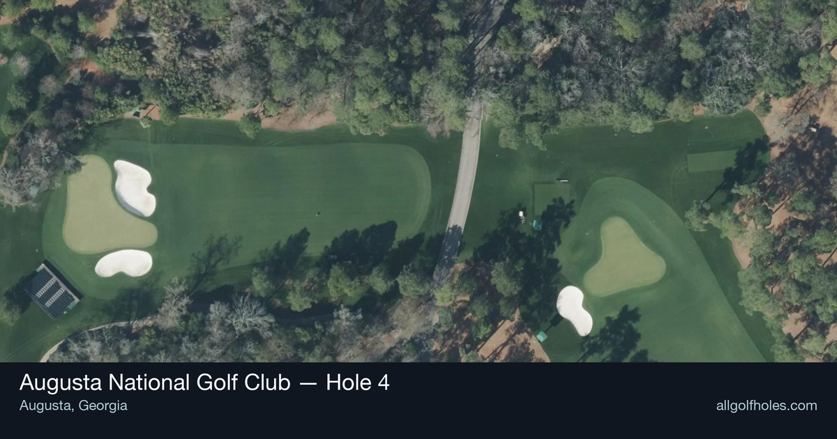 Hole 4 aerial at Augusta National Golf Club