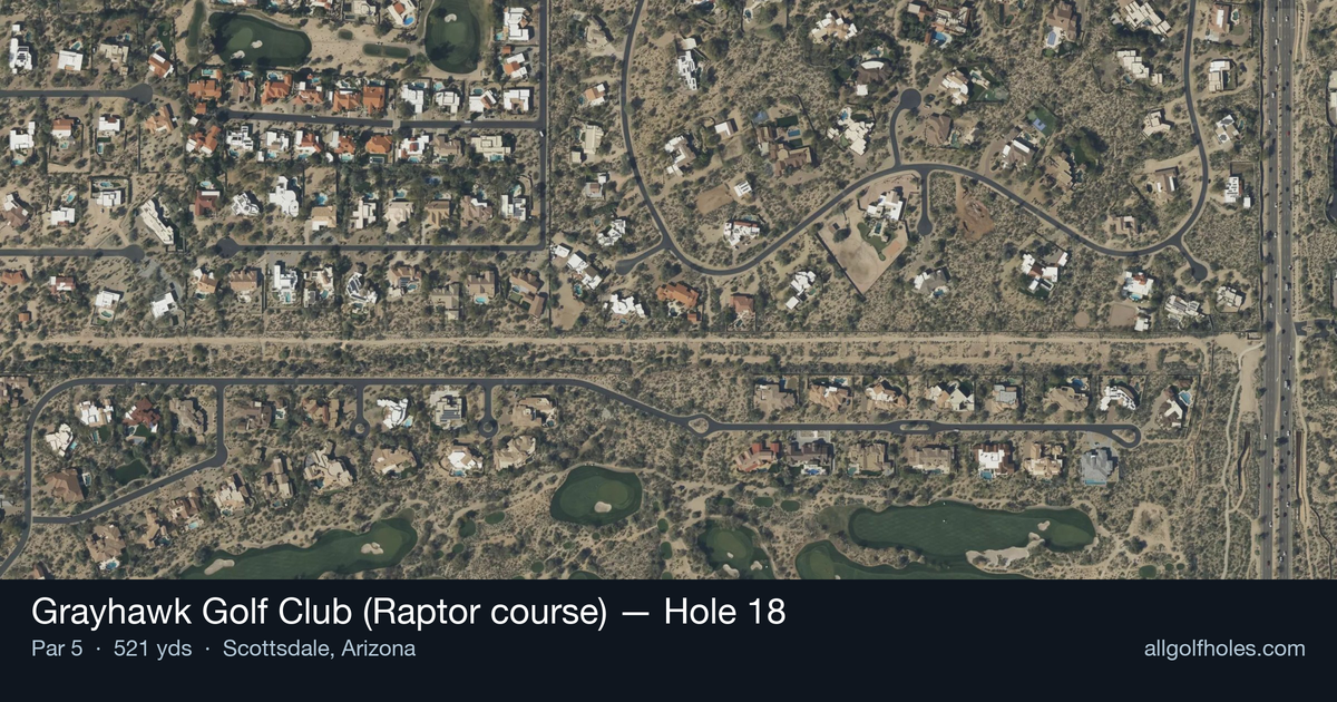 Hole 18 aerial at Grayhawk Golf Club (Raptor course)